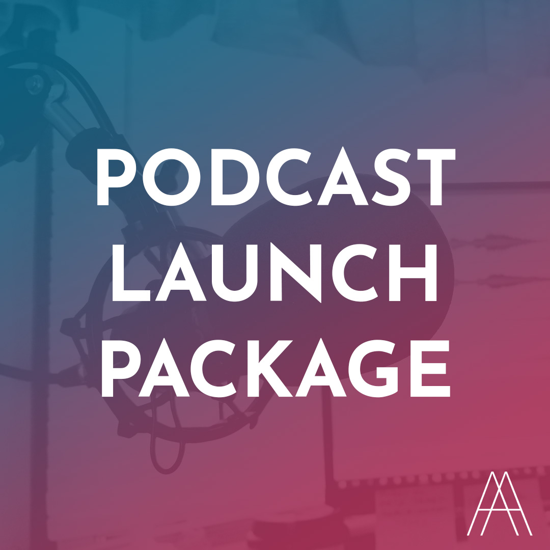 Deluxe Podcast Launch Package - ARCHES AUDIO